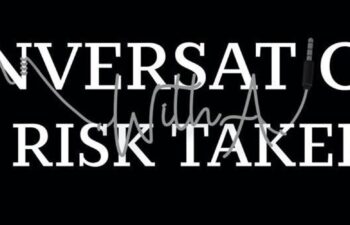 Conversations with a Risktaker
