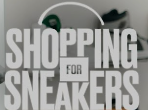 Shopping for Sneakers